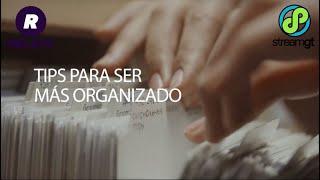 Tips para ser más organizado