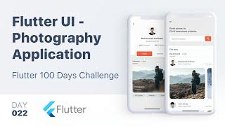 Flutter UI | Complete Photography Application UI/UX & Animation (day 22)