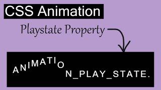 CSS Animation Play State Property