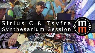 Sirius C & Tsyfra Synthesarium Session