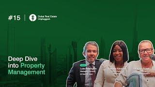 Ep 15: All About Property Management | Dubai Real Estate Unplugged