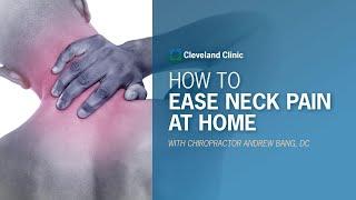 How to Ease Neck Pain at Home