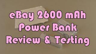 eBay 2600 mAh Power Bank Testing & Review