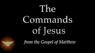 Gospel of Matthew: All Commands of Jesus "The Kingdom Of Heaven Is At Hand” #SayingsOfJesus