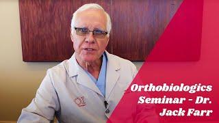 OrthoIndy - Dr. Farr OrthoBiologics Webinar