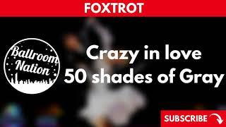 FOXTROT music | Crazy in love