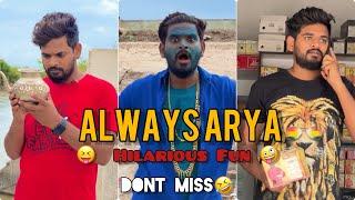 Always Arya Non Stop Hilarious Comedy || Always Arya || Always Arya Shorts