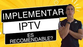 IMPLEMENTAR IPTV EN TU ISP QUE RECOMIENDO? | WARLEY GOES