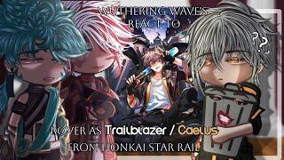 Wuthering Waves React To Rover As Caelus/Trailblazer Part 6/? | WuWa | Spoilers | Gacha Reaction