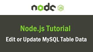 Node JS Tutorial | Update MySQL Table Data