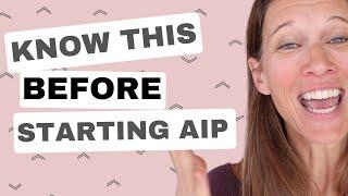 What to Know BEFORE You Start the AIP Diet (Paleo Autoimmune Protocol)