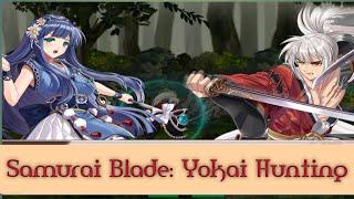 Samurai Blade Yokai Hunting Game Play | Samurai Blade Animetion Game