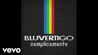 Bluvertigo - Semplicemente