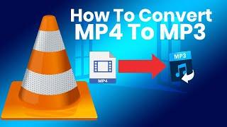 How To Convert MP4 to MP3 with VLC Media Player