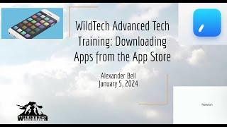 Advanced Training: Downloading Apps from the App Store (1/5/24)