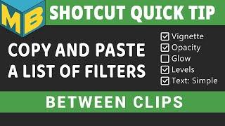 Shotcut - Quick Tip | Copy/Paste filters from one clip to another