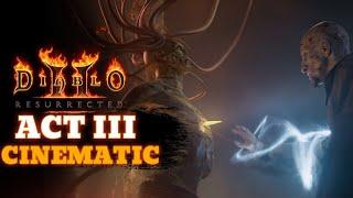 Diablo 2: Resurrected | Act 3 Cinematic 4K/60 FPS