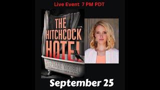 Stephanie Wrobel discusses The Hitchcock Hotel