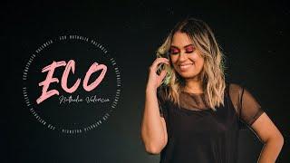 NATHALIA VALENCIA | ECO (CLIPE OFICIAL)