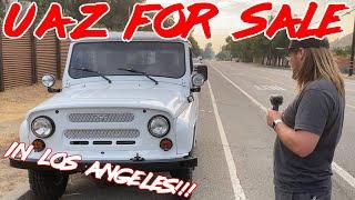 We Found an UAZ!!! ...and it's FOR SALE in LOS ANGELES!!! | Soviet Off-Roader!