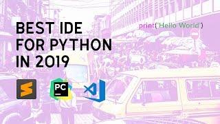 Best IDE for python programming | Pycharm vs Vscode vs Sublime