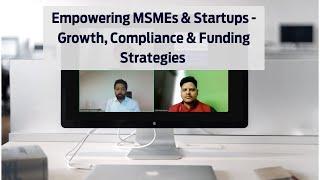 Empowering MSMEs & Startups: Growth, Compliance & Funding Strategies | IACC Webinar Highlights