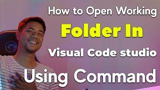 Visual Code Studio Secret Shortcut | How to Open Working Folder In Visual Code studio Using Command