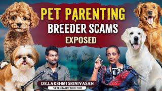 Unlock the Truth About Pets: Essential Facts by Veterinary Doctor Lakshmi Srinivasan | Sudheer Talks