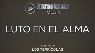 Karaokanta - Los Terrícolas - Luto en el alma