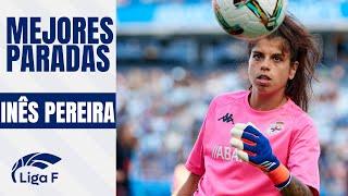 Inês Pereira: Sus Mejores Paradas | LIGA F