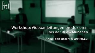 Videoanleitungen für Unternehmen produzieren – Workshops bei itl