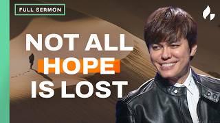Win The Battle Over Hopelessness (Full Sermon) | Joseph Prince