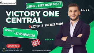 2 BHK Flat For Sale | Sector 12 , Greater Noida | Victory One Central | Resaleadvisor.com