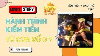 Hành Trình Chơi Game Kiếm Tiền Với Vốn 0 Đồng Sẽ Bắt Đầu Như Thế Nào ? | Phần 1