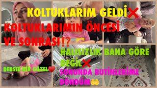 Koltuklarım geldiÖncesi ve sonrası⁉️Halısızlık bana göre değilRutinlerime döndümDerste bir güzel