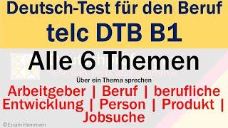 DTB B1 | Deutsch-Test für den Beruf B1| Sprechen | Über ein Thema sprechen | Alle 6 Themen