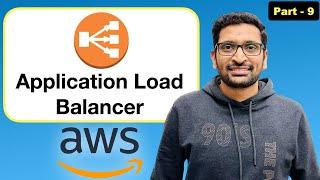 AWS ALB (Application Load Balancer) - Step By Step Tutorial (Part -9)