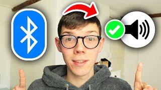 How To Fix Bluetooth Connected But No Sound - Full Guide