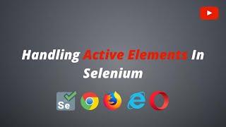 How to handle active elements using Selenium (2021) | Selenium - Java