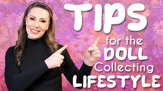 Tips for the Doll Collecting Lifestyle