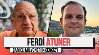 Çarıklı Milyoner Filmi'nin Cengiz Karakteri Ferdi Atuner Anlatıyor! | İşte Hayat: Ferdi Atuner