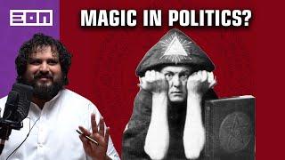 Do Pakistani Politicians Practice Magic? All Is Revealed! | Eon Podcast