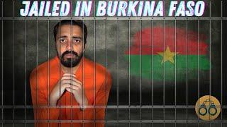 Indian “Arrested & Jailed” in Burkina Faso 