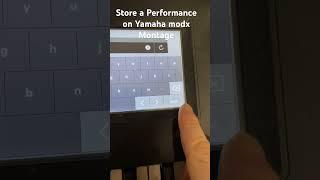 Store a Performance on the Yamaha modx montage