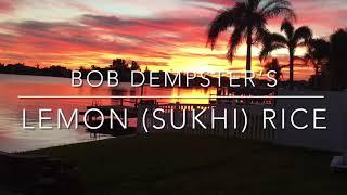 LEMON (SUKHI) RICE With BOB DEMPSTER