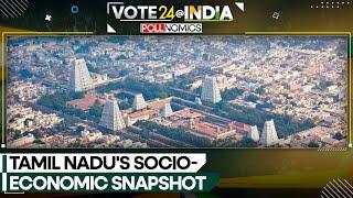 India General Elections 2024: Tamil Nadu's rise as economic hub | World News | WION