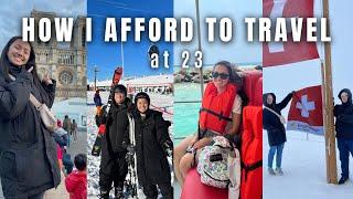 HOW I AFFORD TO TRAVEL AT 23 ️ tips + tricks that aren’t talked about enough