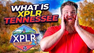 What is XPLR Tennessee?