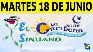 Resultados CARIBEÑA y SINUANO NOCHE del Martes 18 de Junio de 2024  CHANCE 