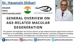 General Overview on #Age-RelatedMacularDegeneration. How to monitor it?| OOLS | Dr. Hasanain Shikari